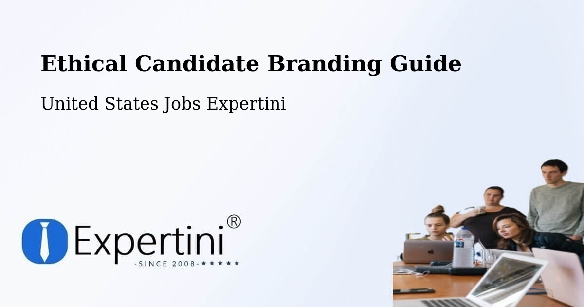 Ethical Candidate Branding Guide - United States Jobs Expertini